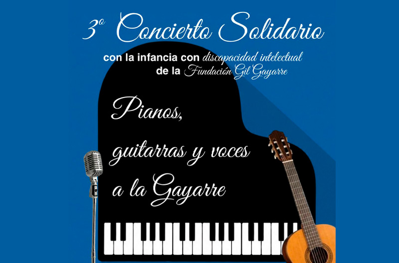 III Concierto Solidario en favor de la Fundaci�n Gil Gayarre. �Pianos, guitarras y voces a la Gayarre�